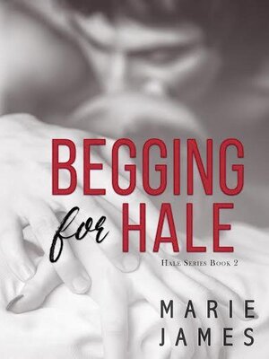 cover image of Begging for Hale